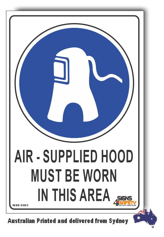 Air-Supplied Hood Must Be Worn In This Area Sign