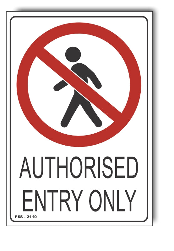 Authorised Entry Only Sign