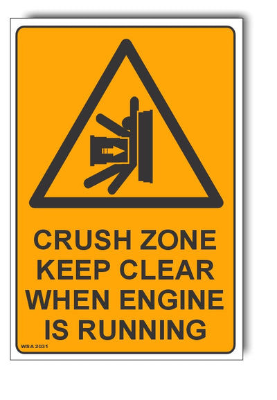 Crush Zone, Keep Clear When Engine Is Running Warning Sign