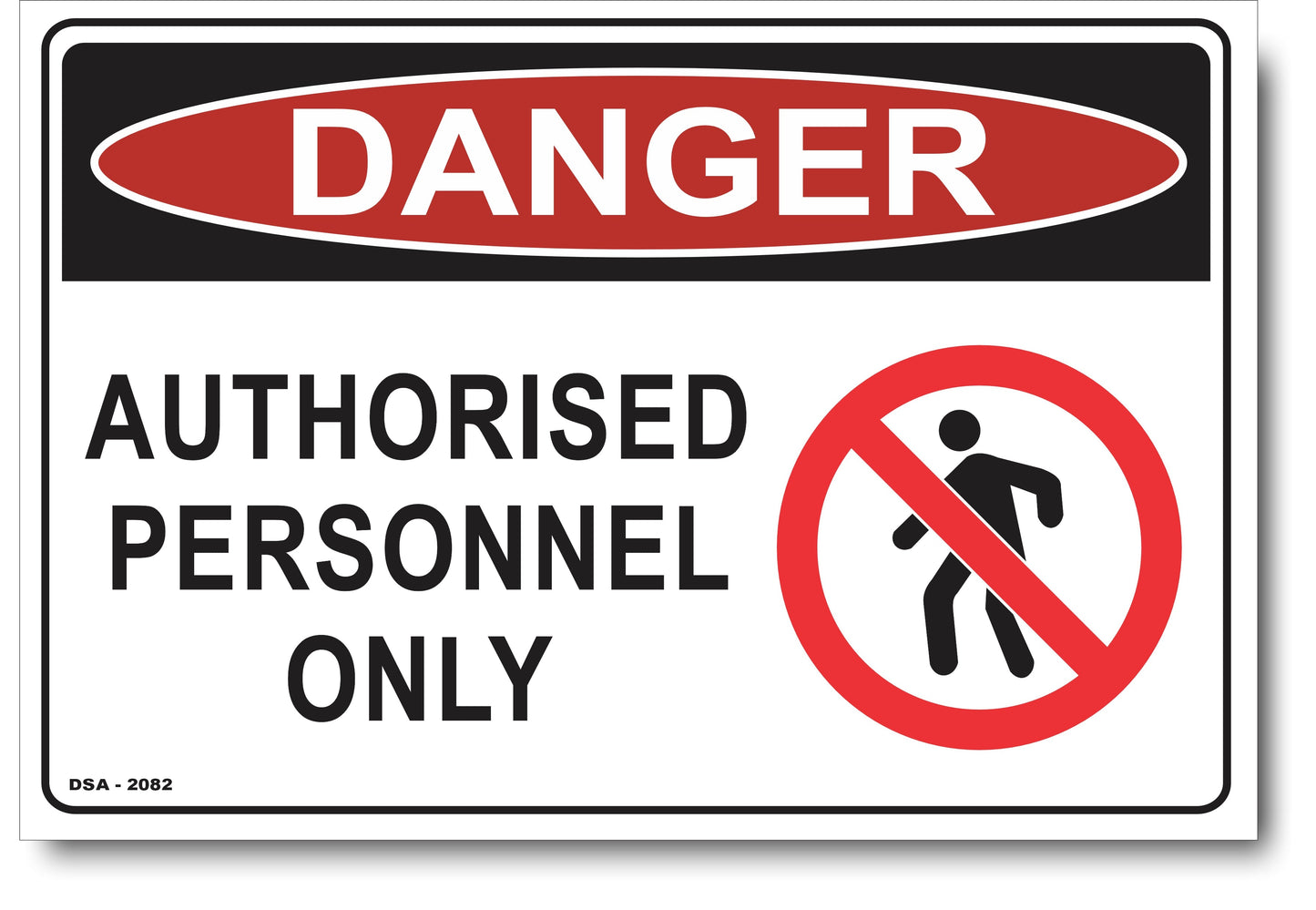 Danger Authorised Personnel Only Sign