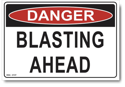 Danger Blasting Ahead Sign