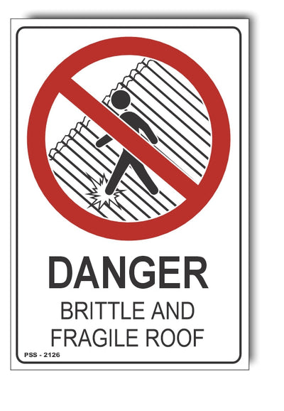 Danger, Brittle And Fragile Roof Sign