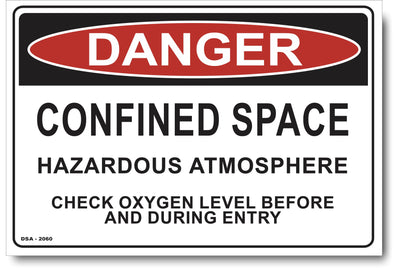 Danger Confined Space, Check Oxygen Level Sign