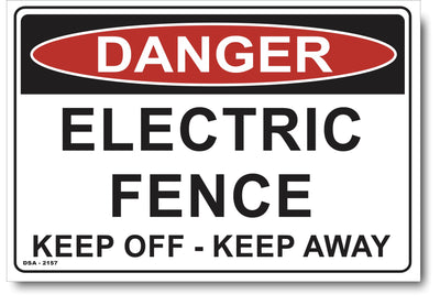 Danger Electric Fence, Keep Off, Keep Away Sign