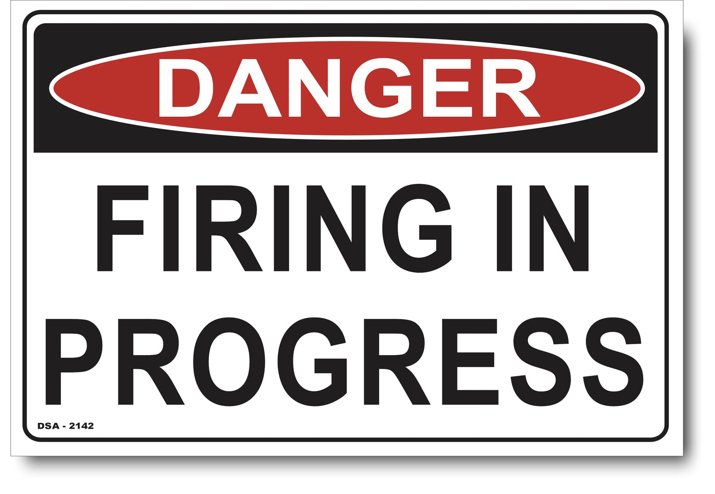 Danger Firing In Progress Sign