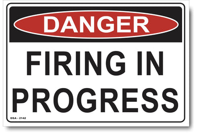 Danger Firing In Progress Sign