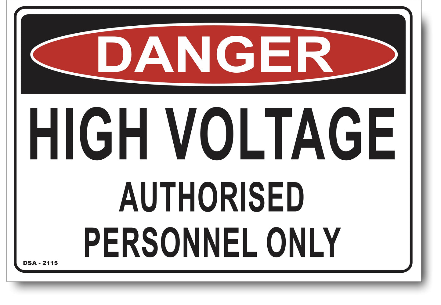 Danger High Voltage Authorised Personnel Only Sign