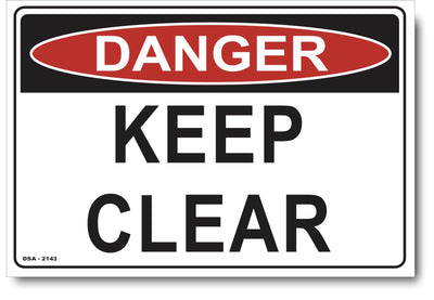 Danger Keep Clear Sign