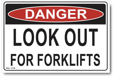Danger Look Out, For Forklifts Sign