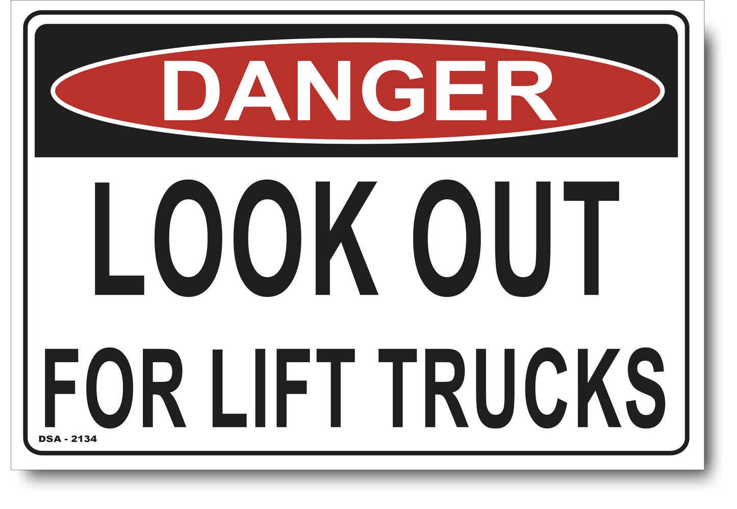 Danger Look Out, For Lift Trucks Sign