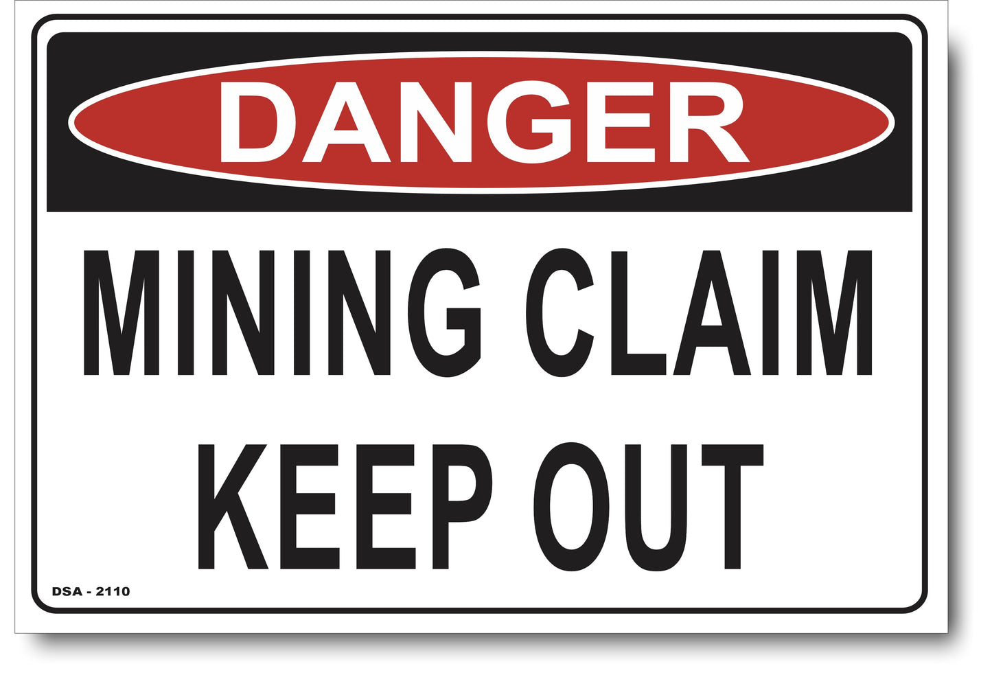 Danger Mining Claim - Keep Out Sign