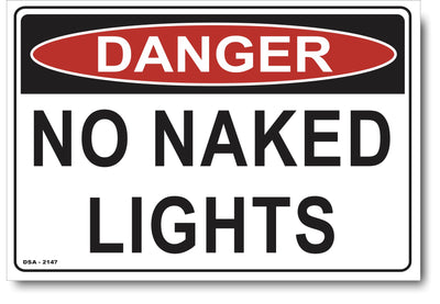 Danger No Naked Lights Sign