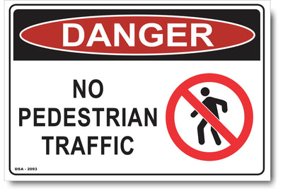 Danger No Pedestrian Traffic Sign