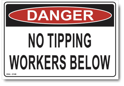 Danger No Tipping, Workers Below Sign
