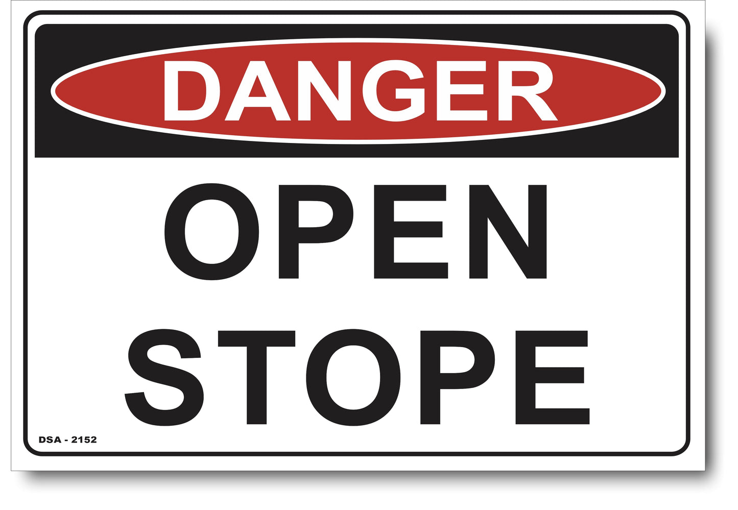 Danger Open Stope Sign