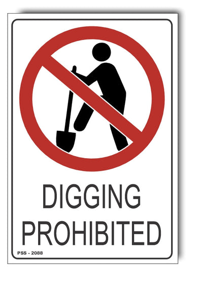 Digging Prohibited (Man) Sign