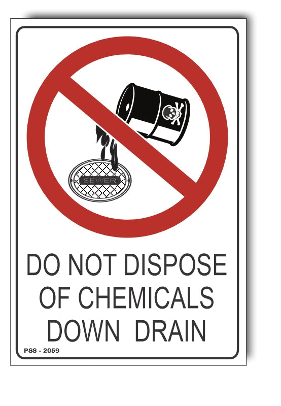 Do Not Dispose Of Chemicals Down Drain Sign