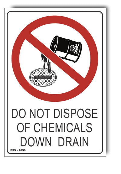 Do Not Dispose Of Chemicals Down Drain Sign