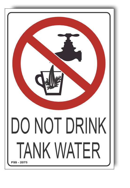 Do Not Drink Tank Water Sign