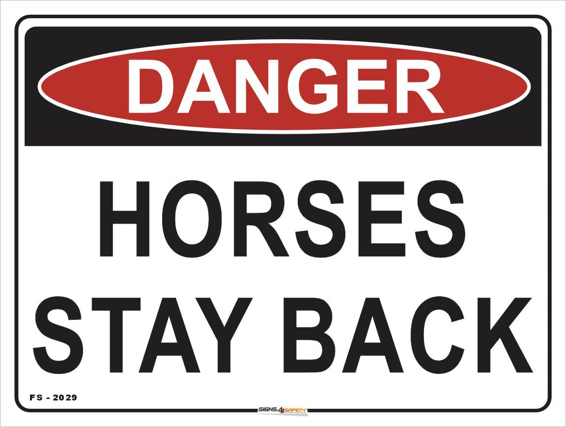 Danger Horses Stay Back Farm Safety Sign