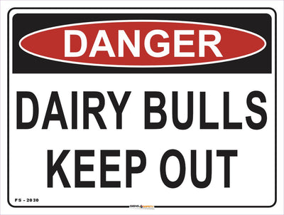 Danger Dairy Bulls Keep Out Farm Safety Sign
