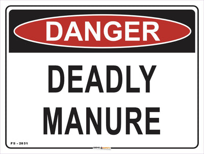 Danger Deadly Manure Farm Safety Sign