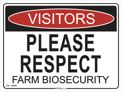 Visitors Please Respect Farm Biosecurity Farm Safety Sign