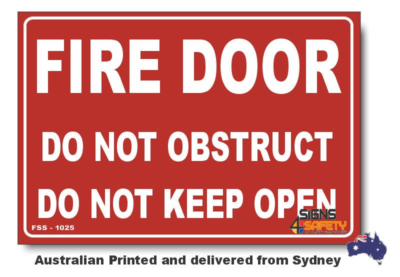 Fire Door, Do Not Obstruct, Do Not Keep Open Sign