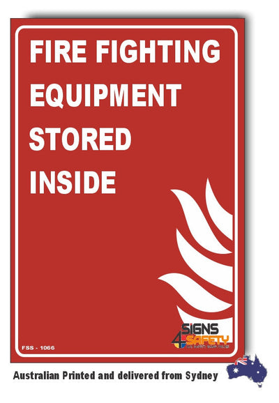 Fire Fighting Equipment Stored Inside Sign