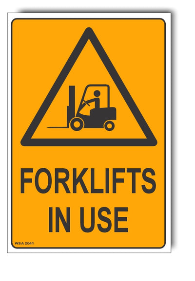 Forklifts In Use Warning Sign