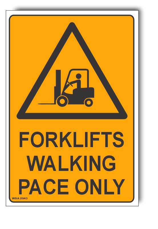 Forklifts Walking Pace Only Warning Sign