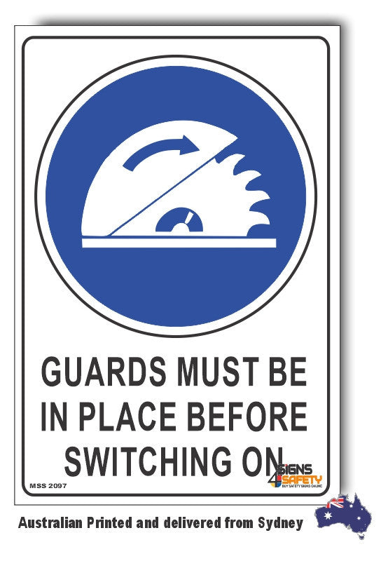 Guards Must Be In Place Before Switching On Sign