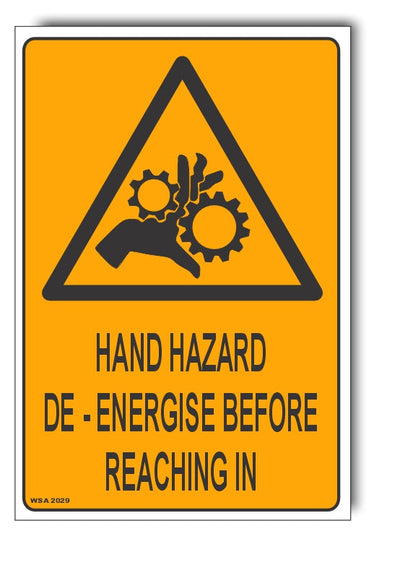 Hand Hazard, De-Energise Before Reaching In Warning Sign