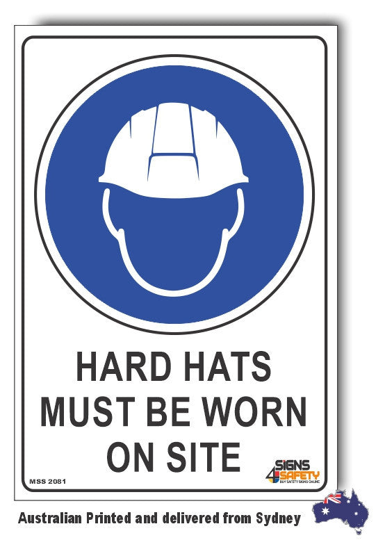 Hard Hats Must Be Worn On Site Sign