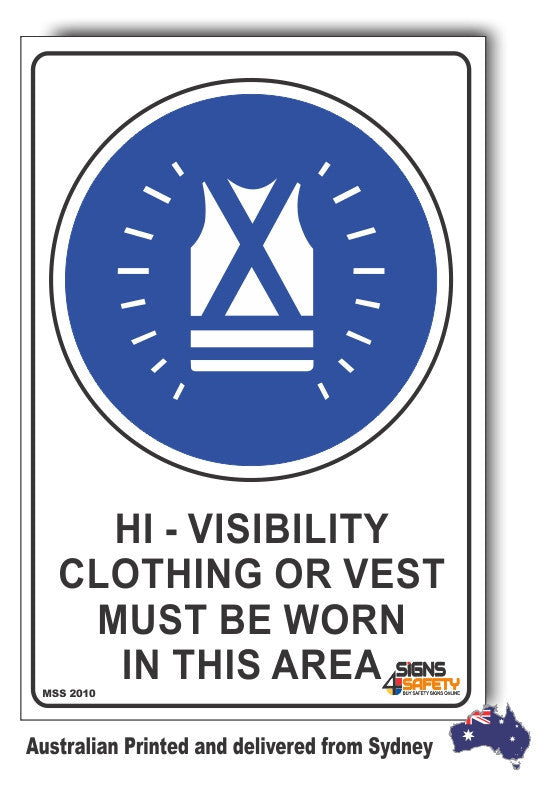 Hi-Visibility Clothing, Or Vest Must Be Worn In This Area Sign