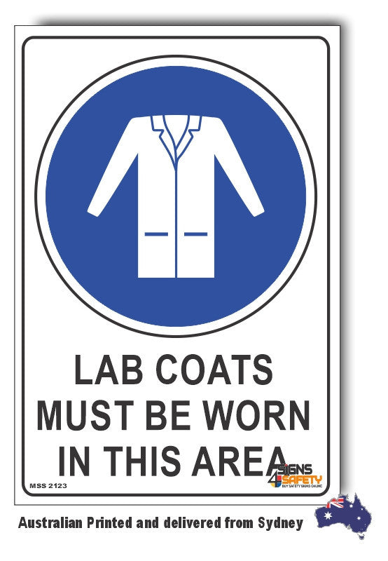 Lab Coats Must Be Worn In This Area Sign