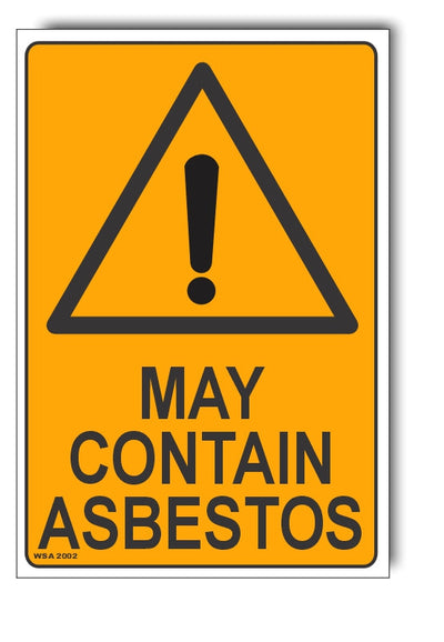 May Contain Asbestos Warning Sign