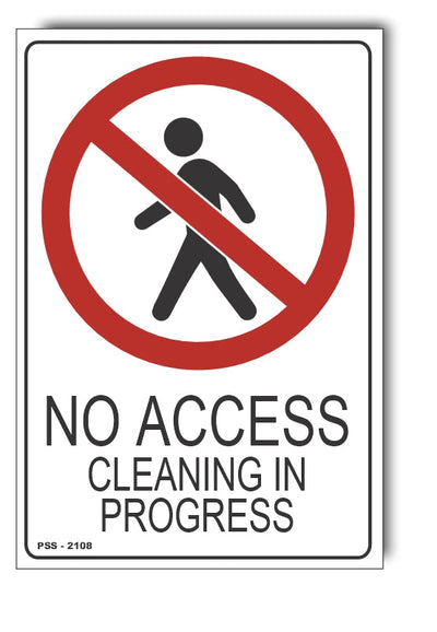 No Access, Cleaning In Progress Sign