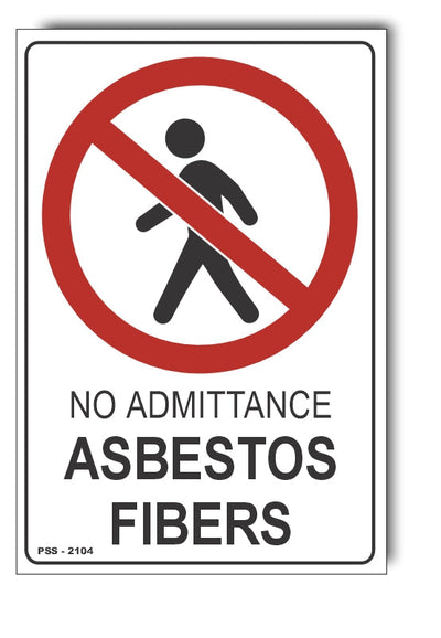 No Admittance, Asbestos Fibers Sign