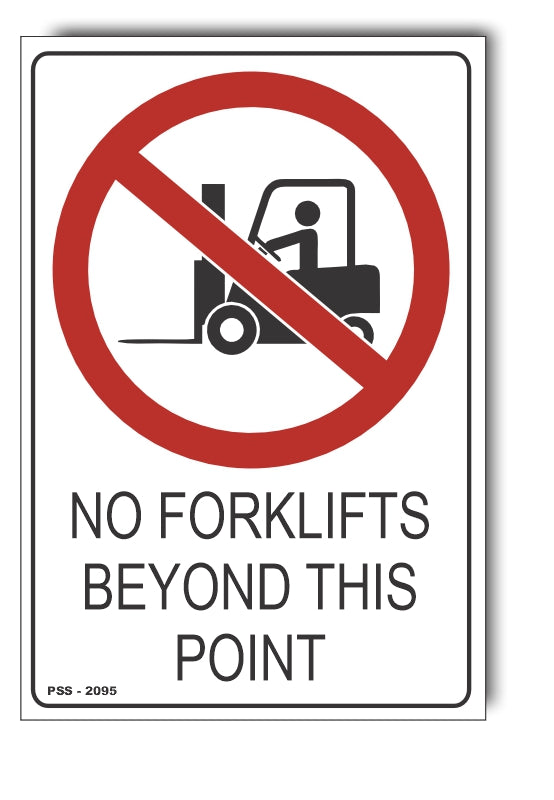 No Forklifts Beyond This Point Sign