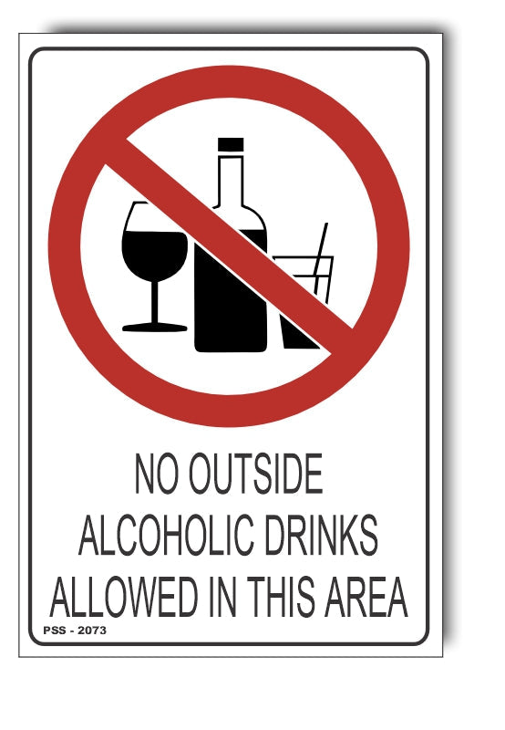 No Outside Alcoholic Drinks Allowed In This Area Sign