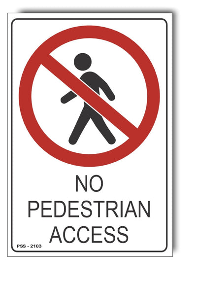 No Pedestrian Access Sign