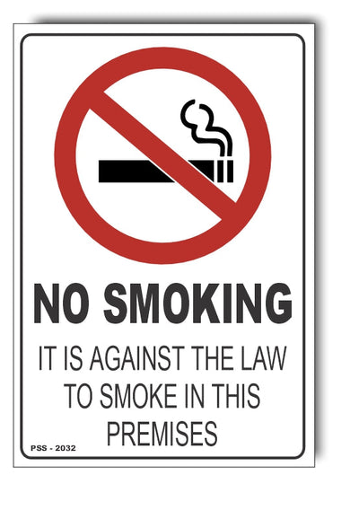 No Smoking, It Is Against The Law To Smoke In This Premises Sign