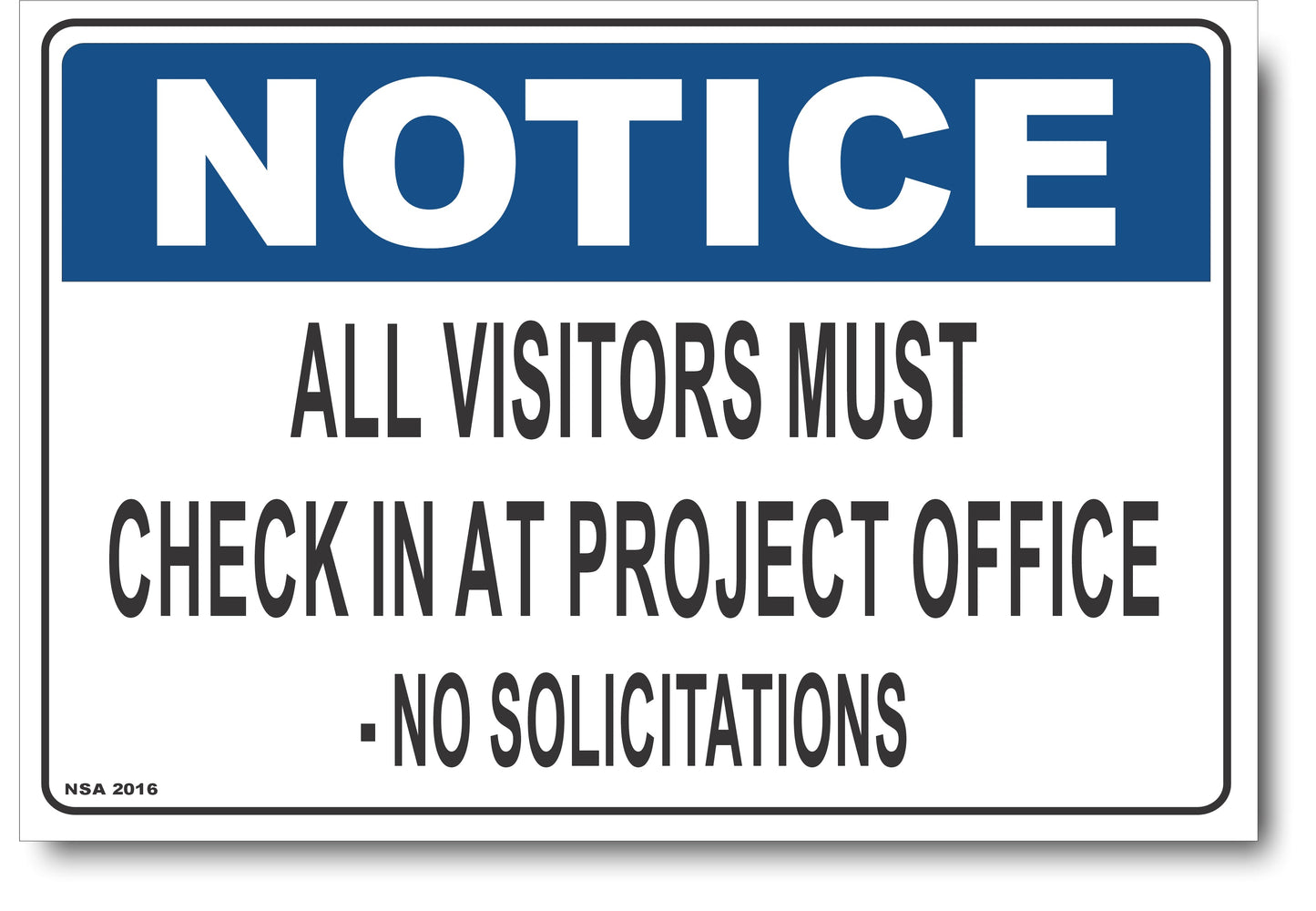 Notice - All Visitors Must Check In At Project Office - No Solicitations Sign