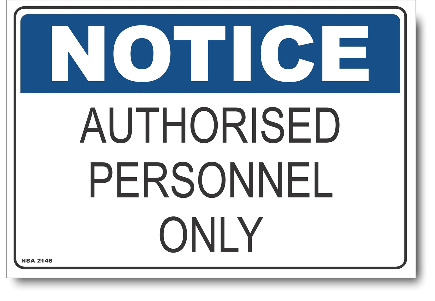 Notice - Authorised Personnel Only Sign