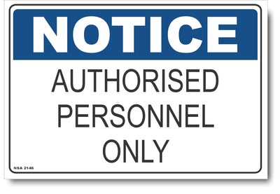 Notice - Authorised Personnel Only Sign