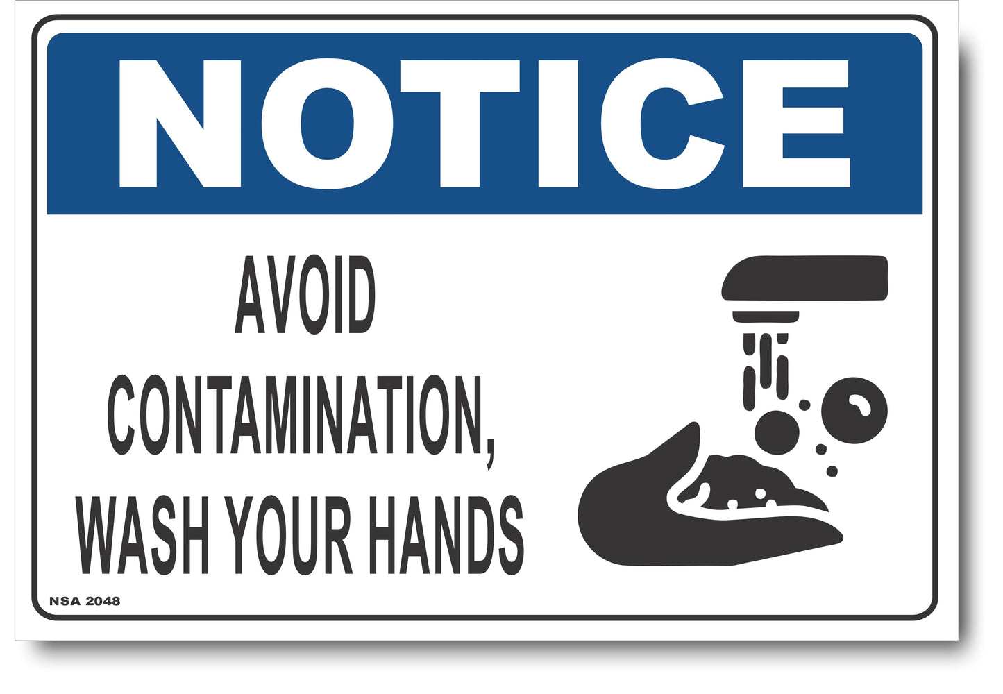 Notice - Avoid Contamination, Wash Your Hands Sign