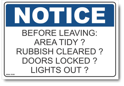Notice - Before Leaving, Area Tidy? Rubbish Cleared? Doors Locked? Lights Out? Sign
