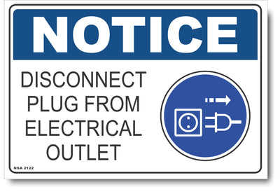 Notice - Disconnect Plug From Electrical Outlet Sign