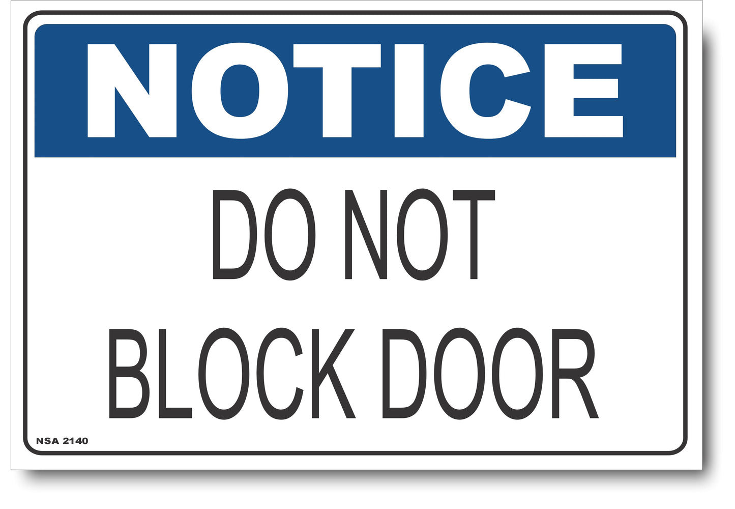 Notice - Do Not Block Door Sign